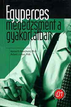 Blanchard, K.-Lorber, R. - Egyperces menedzsment a gyakorlatban