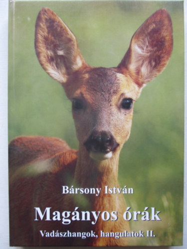 B�rsony Istv�n - Mag�nyos �r�k - Vad�szhangok, hangulatok II.