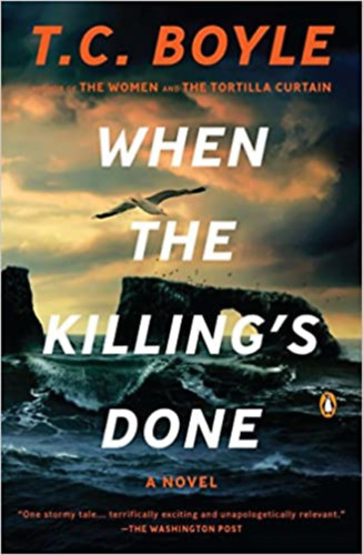 T.C. Boyle - When the Killing's Done- T.C. Boyle