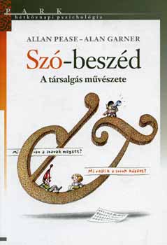 Pease, Allan-Garner, Alan - Sz-beszd - A trsalgs mvszete