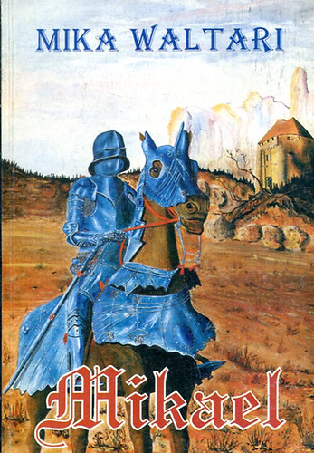 Mika Waltari - Mikael II.