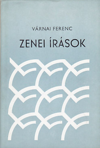 Várnai Ferenc - Zenei írások
