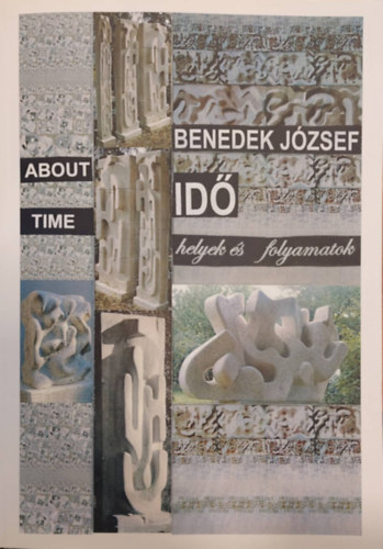 Benedek Jzsef - Id- Helyek s folyamatok - About time