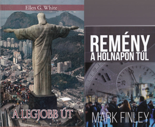 Clifford Goldstein, Ellen G White, Mark A. Finley - 4 db adventista kiadvány: Remény a holnapon túl + A legjobb út + A nagy reménység + Az evangélium, 1944 és az ítélet