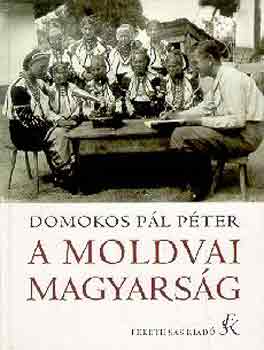 Domokospál Péter - A moldvai magyarság