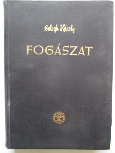 Balogh K�roly - Fog�szat