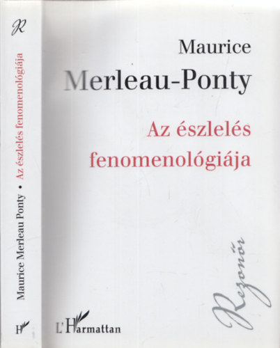 Maurice Merleau-Ponty - Az �szlel�s fenomenol�gi�ja