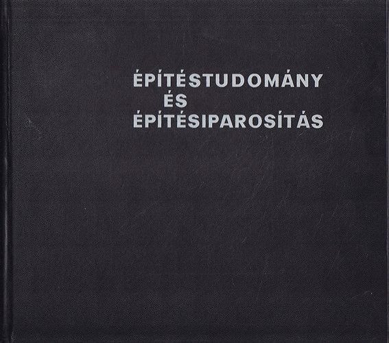 Dr.Kunszt Gy�rgy(F�szerk.) - �p�t�studom�ny �s �p�t�siparos�t�s