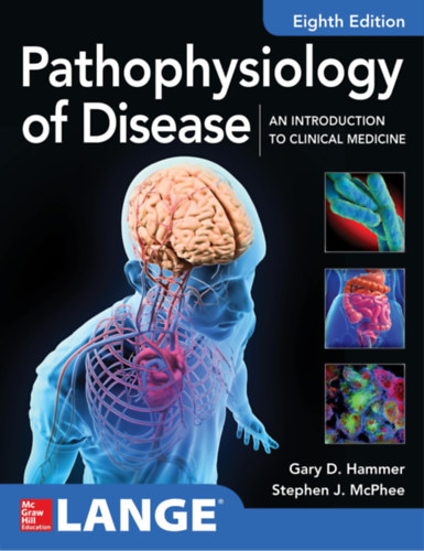 Gary D. Hammer, Stephen J. McPhee - Pathophysiology of Disease: An Introduction to Clinical Medicine