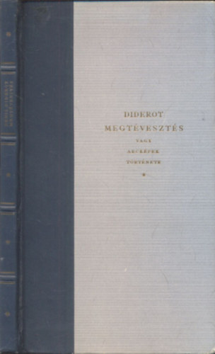 Diderot - Megtévesztés (vagy arcképek története)- Pablo Picasso rajzaival (számozott)