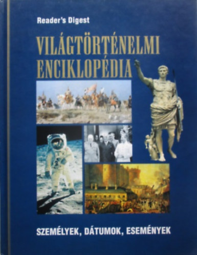 Reader's Digest Vil�gt�rt�nelmi enciklop�dia