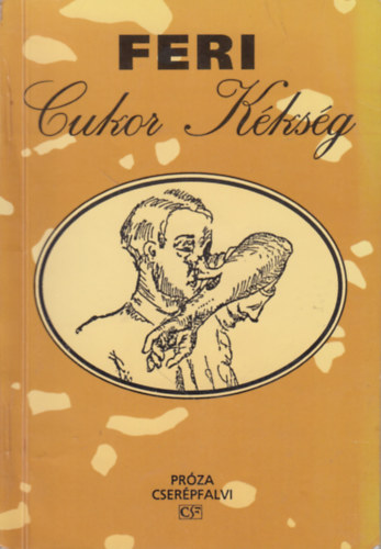 Hazai Attila - Feri: Cukor K�ks�g