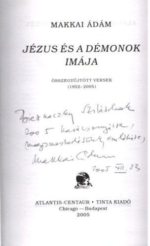 Makkai Ádám - Jézus és a démonok imája- Összegyűjtött versek 1952-2005