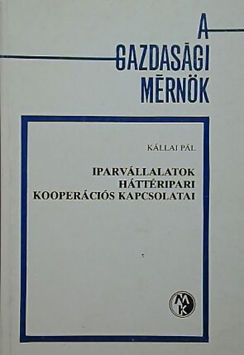 K�llai P�l - Iparv�llalatok h�tt�ripari kooper�ci�s kapcsolatai