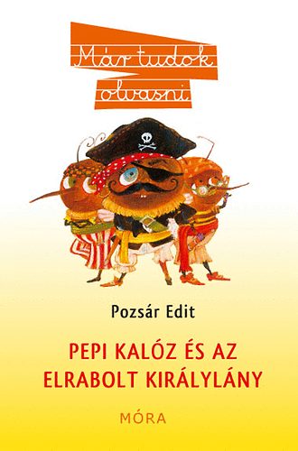 Pozsár Edit - Pepi kalóz és az elrabolt királylány
