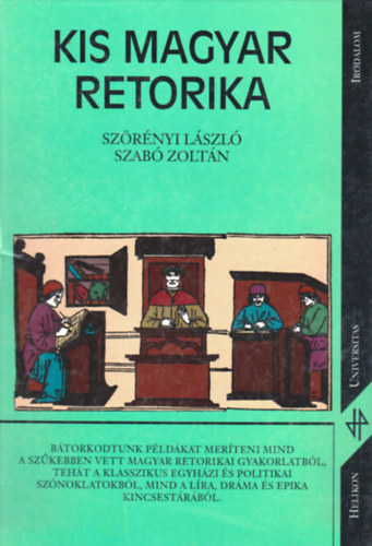 Szabó G.Zoltán-Szörényi László - Kis magyar retorika