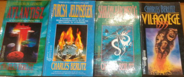 Charles Berlitz - 4 db Charles Berlitz: Atlantisz (Az elsllyedt kontinens titka) + Furcsa jelensgek + Srkny-hromszg + Vilgvge 1999
