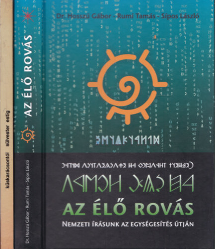 Forrai Sndor, Dr. Hossz Gbor, Rumi Tams, Spos Lszl - 2 db. rovsrsos knyv: Kskarcsontl slvester estig + Az l rovs