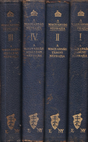 Btky Zsigmond - Gyrffy Istvn - Viski Kroly - A magyarsg nprajza I-IV. (A magyarsg trgyi nprajza I-II + A magyarsg szellemi nprajza III-IV - Nem reprint)