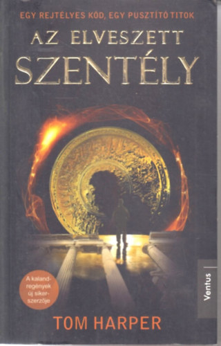 Tom Harper - Az elveszett szent�ly