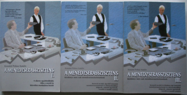Koss�n� Pr�kay Katalin - A menedzserasszisztens I-III. - K�zik�nyv titk�rs�gon dolgoz�k sz�m�ra