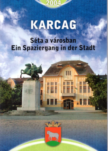 Klmn Edit  szerk. - Karcag 2004 - Sta a vrosban