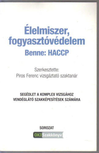 Piros Feren (szerk) - lelmiszer, fogyasztvdelem