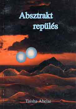 Abelar, Taisha - Absztrakt repülés