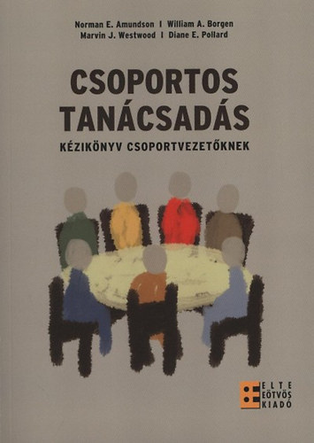 Amundson, Normane.; Borgen, Williama.; Westwood, Marvinj.; Pollard, Dianee. - Csoportos tancsads