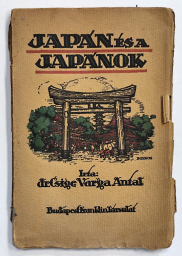 Dr. Csige Varga Antal - Japn s a japnok