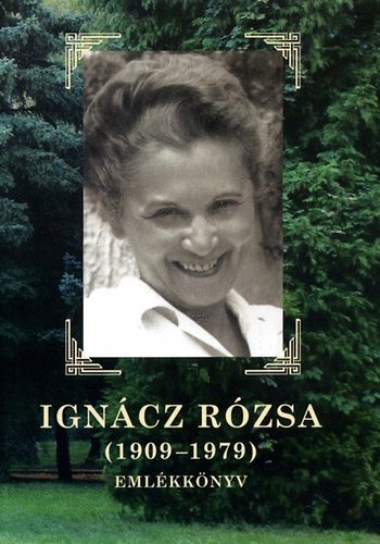 Nemnyi Lszl (szerk.) - Igncz Rzsa (1909-1979)