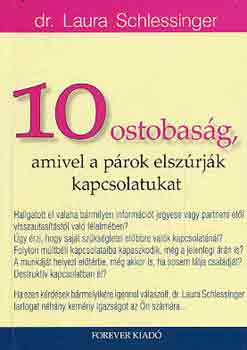 Laura Schlessinger - 10 ostobasg, amivel a prok elszrjk a kapcsolatukat