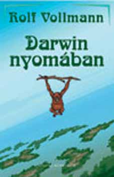 Rolf Vollmann - Darwin nyomban