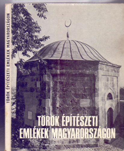 Ger Gyz - Trk ptszeti emlkek Magyarorszgon