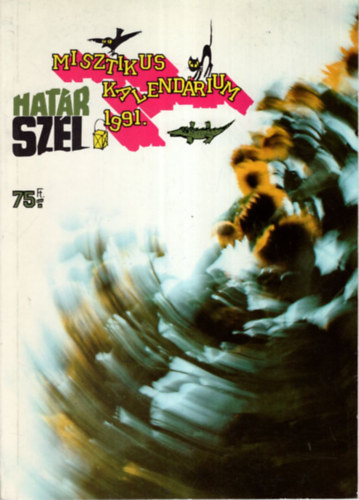 Papp Dnes (fszerk.) - Misztikus Hatr-szl Kalendrium 1991