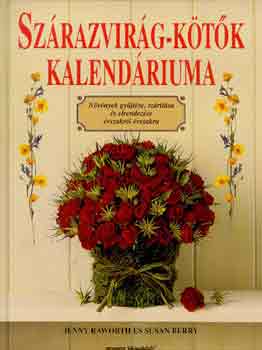 Raworth, J.-Berry, S. - Szrazvirg-ktk kalendriuma