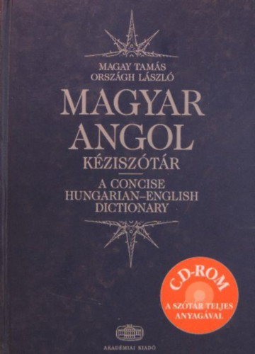 Magay Tam�s-Orsz�gh L�szl� - Angol-magyar �s magyar-angol k�zisz�t�r I-II.