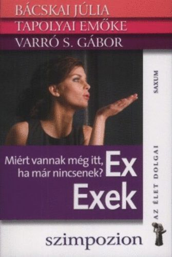 Tapolyai Emke, Varr S. Gbor, Bcskai Jlia - Ex Exek