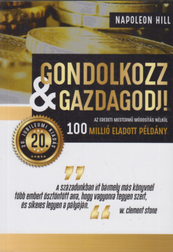 Napoleon Hill - Gondolkozz �s gazdagodj