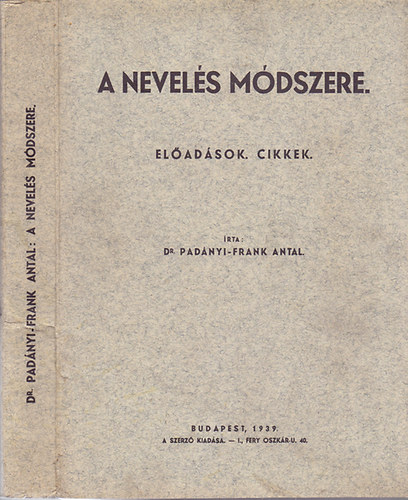 Dr. Padnyi-Frank Antal - A nevels mdszere (Eladsok. Cikkek.)