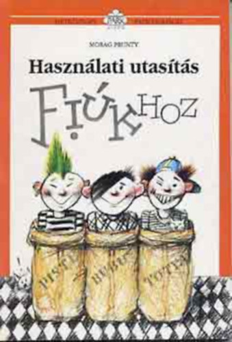 Morag Prunty - Hasznlati utasts fikhoz (SZERKESZT Rvy Katalin)