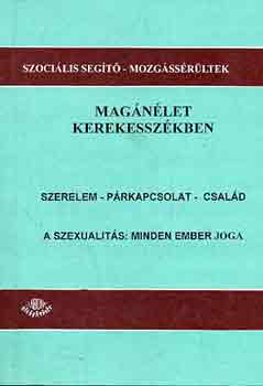 Magnlet kerekesszkben (szerelem-prkapcsolat-csald)