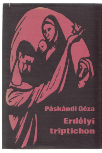 P�sk�ndi G�za - Erd�lyi triptichon