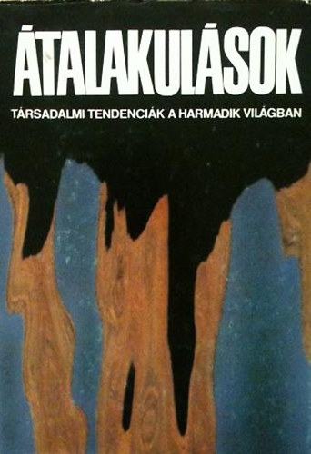 Gáthy Vera (szerk.) - Átalakulások - Társadalmi tendenciák a harmadik világban