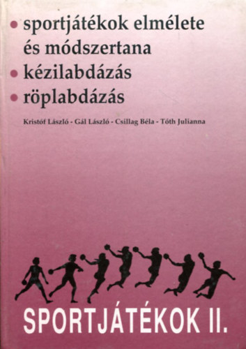 Krist�f; G�l; Csilag; T�th - Sportj�t�kok II. - Sportj�t�kok elm�lete �s m�dszertana.