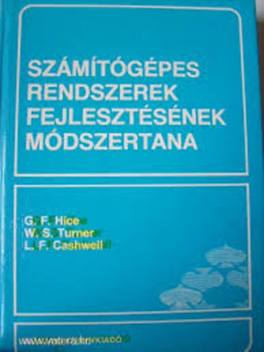 Hice-Turner-Cashwell - Szmtgpes rendszerek fejlesztsnek mdszertana