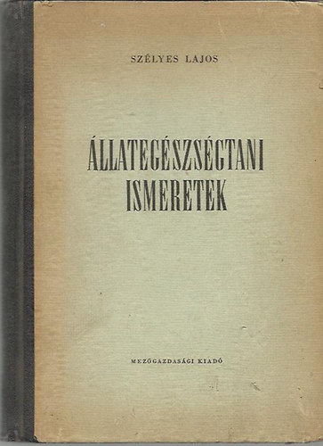 Szlyes Lajos Dr - llategszsgtani ismeretek