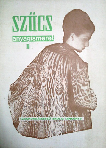 Kőrösi Józsefné - Szűcs anyagismeret II.