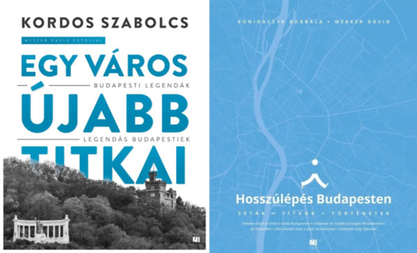 Kordos Szabolcs, Koniorczyk Borbla  Merker Dvid - 2 m Budapest titkairl: Egy vros jabb titkai + Hosszlps Budapesten