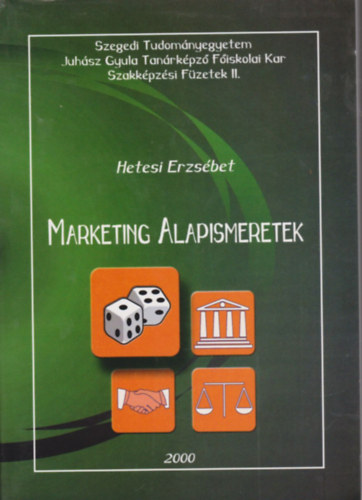 Hetesi Erzsébet - Marketing alapismeretek